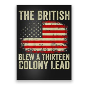 The British Blew A Thirteen Colony Lead Poster