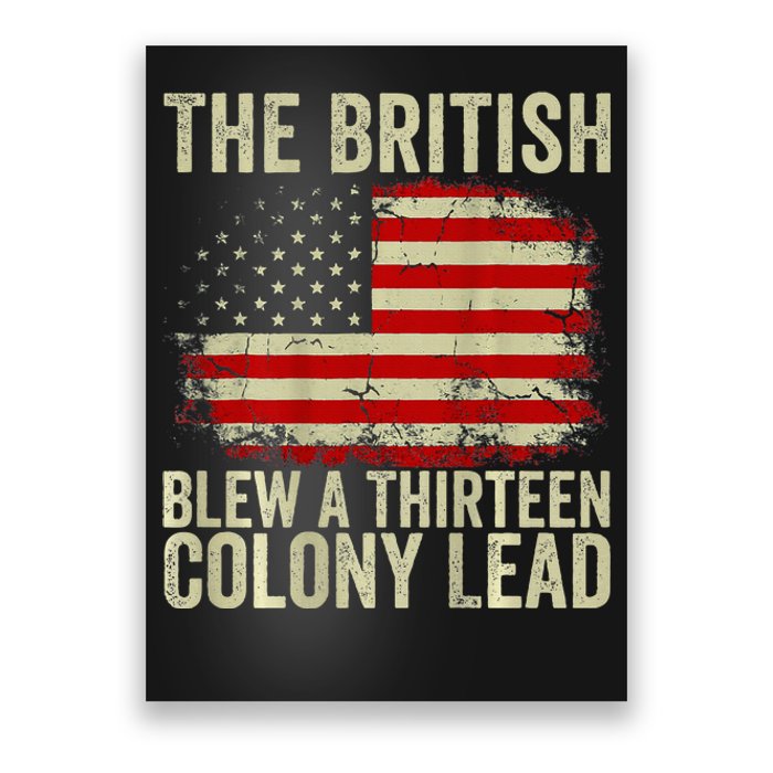 The British Blew A Thirteen Colony Lead Poster