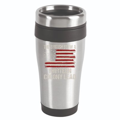 The British Blew A 13 Colony Lead Funny 4th Of July Funny 16oz Travel Tumbler