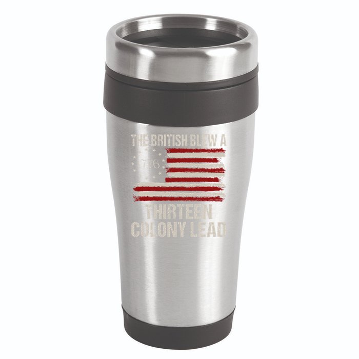 The British Blew A 13 Colony Lead Funny 4th Of July Funny 16oz Travel Tumbler