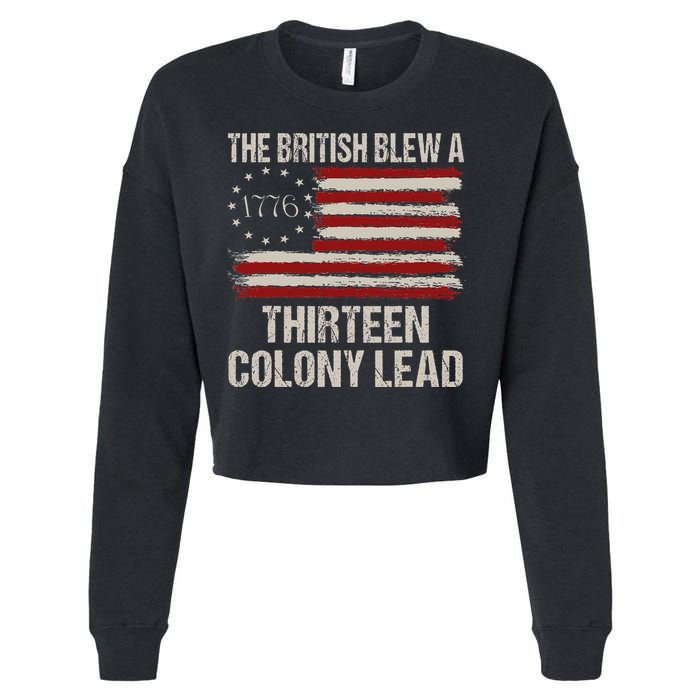 The British Blew A 13 Colony Lead Funny 4th Of July Funny Cropped Pullover Crew