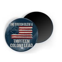 The British Blew A 13 Colony Lead Funny 4th Of July Funny Magnet