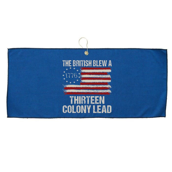 The British Blew A 13 Colony Lead Funny 4th Of July Funny Large Microfiber Waffle Golf Towel