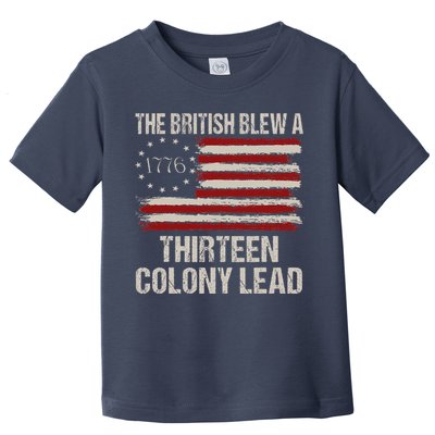 The British Blew A 13 Colony Lead Funny 4th Of July Funny Toddler T-Shirt