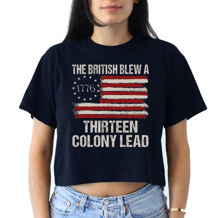 The British Blew A 13 Colony Lead Funny 4th Of July Funny Crop Top