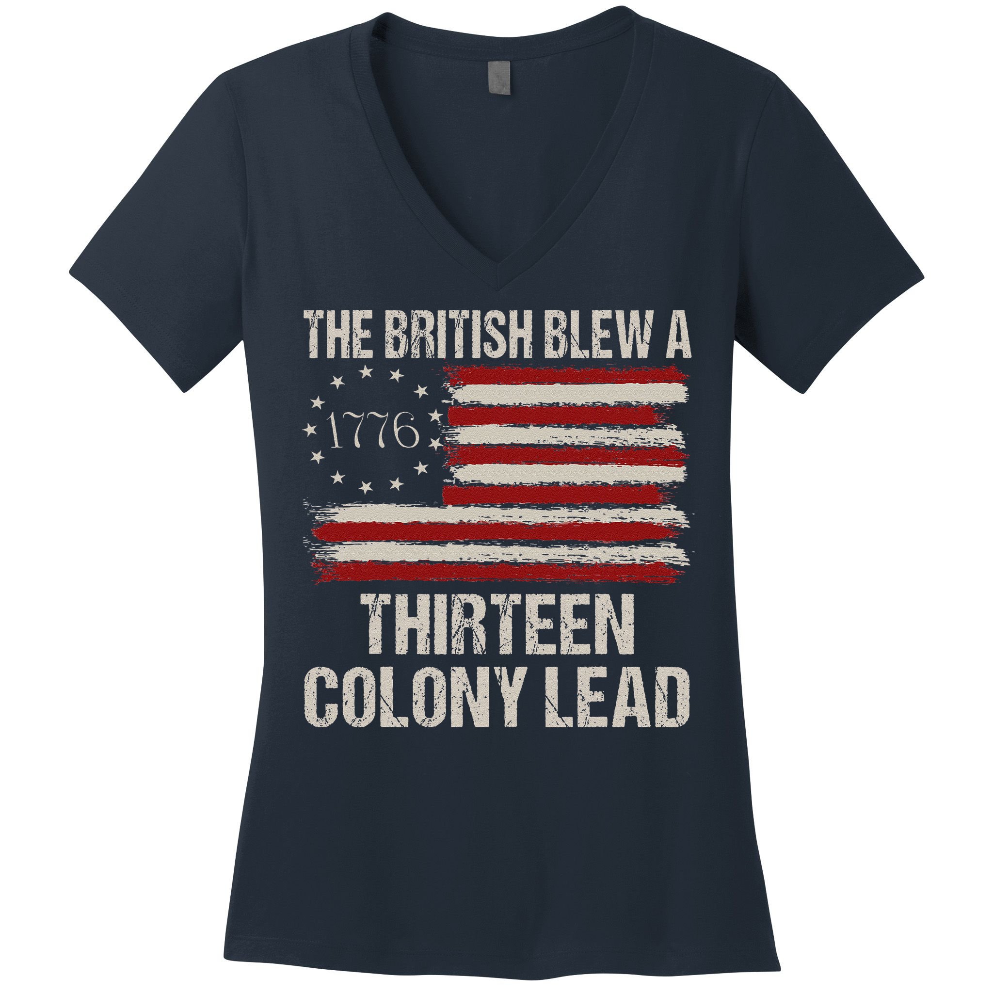 The British Blew A 13 Colony Lead Funny 4th Of July Funny Women's V-Neck T-Shirt