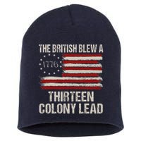 The British Blew A 13 Colony Lead Funny 4th Of July Funny Short Acrylic Beanie