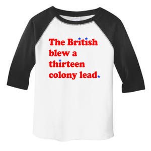 The British Blew A Thirteen Colony Lead 4th Of July Toddler Fine Jersey T-Shirt