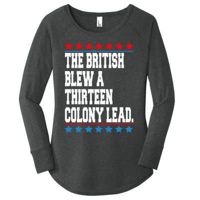 The British Blew A Thirteen Colony Lead 4th Of July Women's Perfect Tri Tunic Long Sleeve Shirt