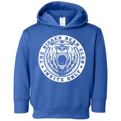 The Bigger Bear Club Mom Dad Nana Gift Toddler Hoodie