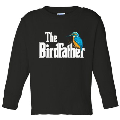 The Birdfather Bird Watching Funny Meme Birder Daddy Toddler Long Sleeve Shirt