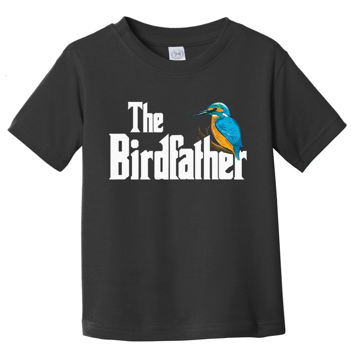 The Birdfather Bird Watching Funny Meme Birder Daddy Toddler T-Shirt