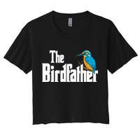 The Birdfather Bird Watching Funny Meme Birder Daddy Crop Top