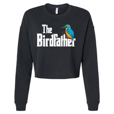 The Birdfather Bird Watching Funny Meme Birder Daddy Cropped Pullover Crew