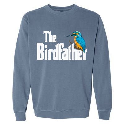 The Birdfather Bird Watching Funny Meme Birder Daddy Garment-Dyed Sweatshirt