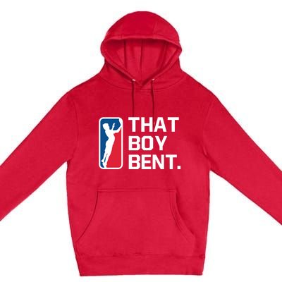 That Boy Bent Premium Pullover Hoodie