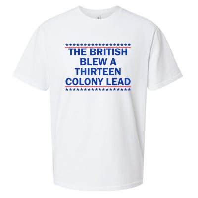 The British Blew A Thirteen Colony Lead Funny 4th Of July Sueded Cloud Jersey T-Shirt