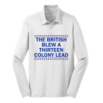 The British Blew A Thirteen Colony Lead Funny 4th Of July Silk Touch Performance Long Sleeve Polo