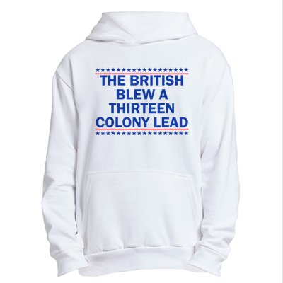 The British Blew A Thirteen Colony Lead Funny 4th Of July Urban Pullover Hoodie