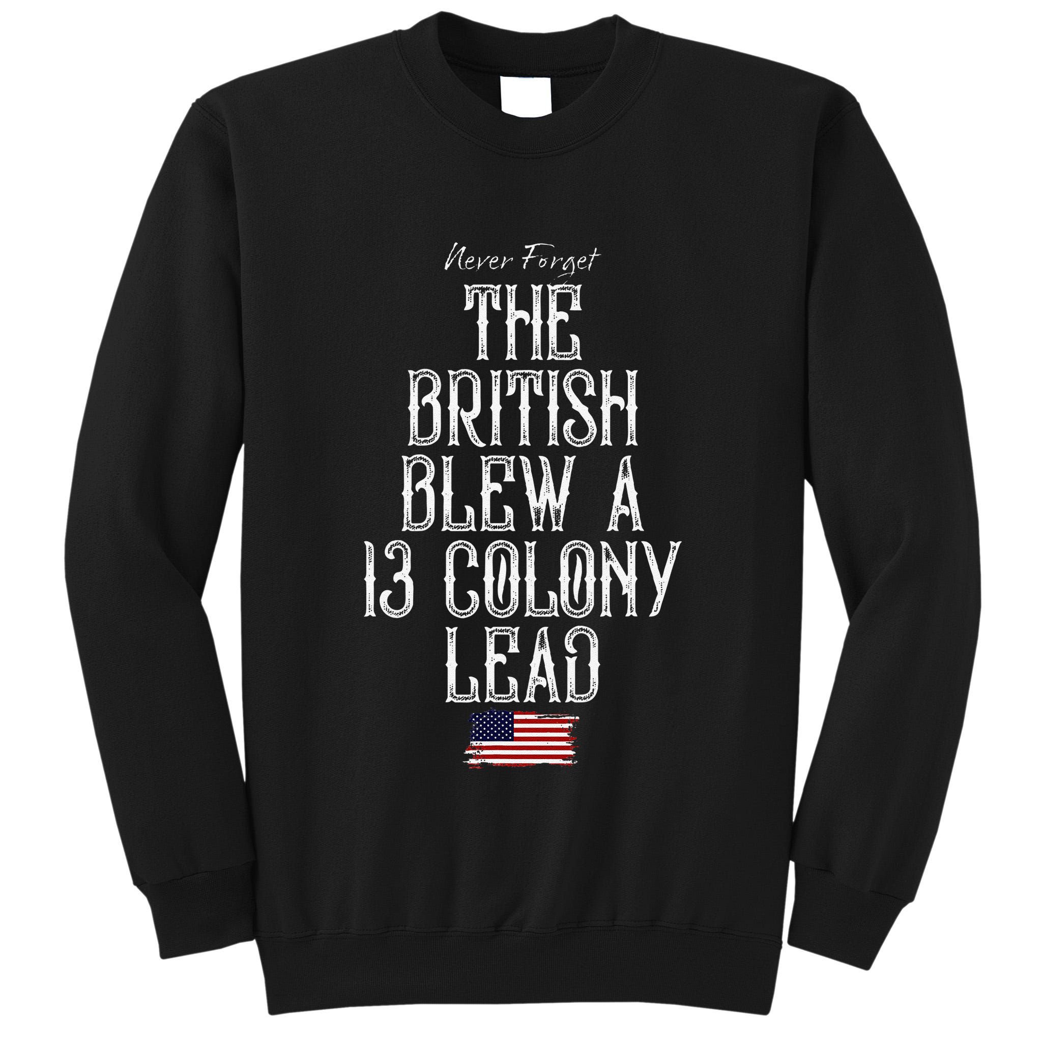 The British Blew A 13 Colony Lead Tall Sweatshirt