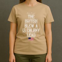 The British Blew A 13 Colony Lead T-Shirt