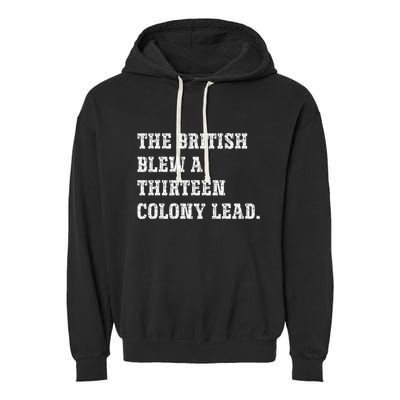 The British Blew A 13 Colony Lead Funny Philadelphia Garment-Dyed Fleece Hoodie