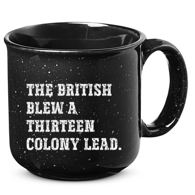 The British Blew A 13 Colony Lead Funny Philadelphia 15oz Campfire Ceramic Mug