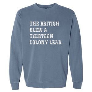 The British Blew A 13 Colony Lead Funny Philadelphia Garment-Dyed Sweatshirt