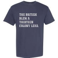 The British Blew A 13 Colony Lead Funny Philadelphia Garment-Dyed Heavyweight T-Shirt