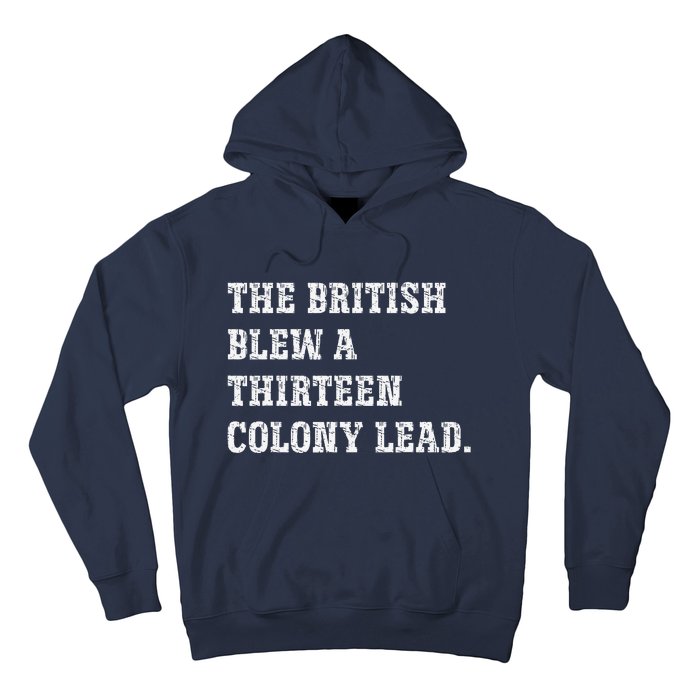 The British Blew A 13 Colony Lead Funny Philadelphia Hoodie