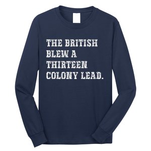 The British Blew A 13 Colony Lead Funny Philadelphia Long Sleeve Shirt