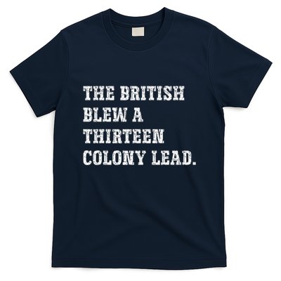 The British Blew A 13 Colony Lead Funny Philadelphia T-Shirt