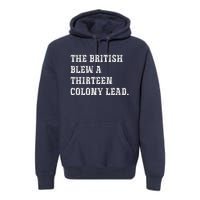 The British Blew A 13 Colony Lead Funny Philadelphia Premium Hoodie