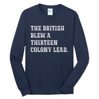 The British Blew A 13 Colony Lead Funny Philadelphia Tall Long Sleeve T-Shirt