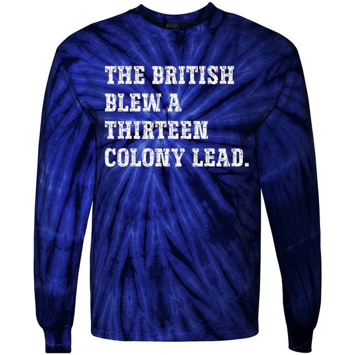 The British Blew A 13 Colony Lead Funny Philadelphia Tie-Dye Long Sleeve Shirt