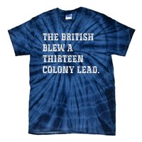 The British Blew A 13 Colony Lead Funny Philadelphia Tie-Dye T-Shirt