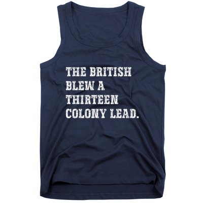 The British Blew A 13 Colony Lead Funny Philadelphia Tank Top