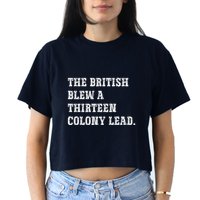 The British Blew A 13 Colony Lead Funny Philadelphia Women's Crop Top Tee