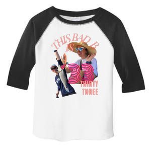 This Bad B Is Turnin 33 Toddler Fine Jersey T-Shirt