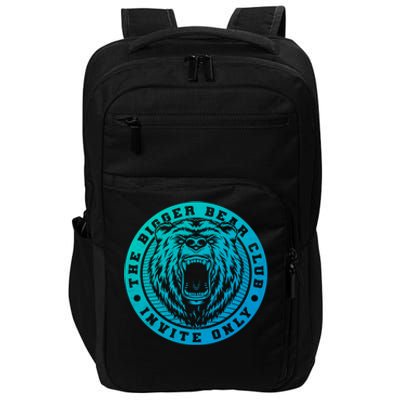 The Bigger Bear Club Mom Dad Nana Gift Impact Tech Backpack