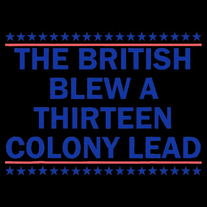 The British Blew A Thirteen Colony Lead Funny 4th Of July 16oz Travel Tumbler