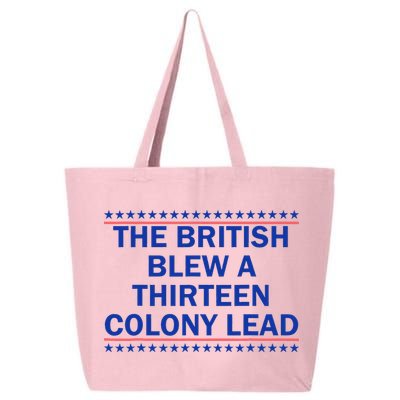 The British Blew A Thirteen Colony Lead Funny 4th Of July 25L Jumbo Tote