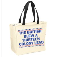 The British Blew A Thirteen Colony Lead Funny 4th Of July Zip Tote Bag
