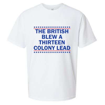 The British Blew A Thirteen Colony Lead Funny 4th Of July Sueded Cloud Jersey T-Shirt