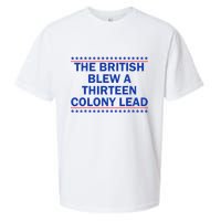 The British Blew A Thirteen Colony Lead Funny 4th Of July Sueded Cloud Jersey T-Shirt