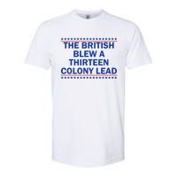 The British Blew A Thirteen Colony Lead Funny 4th Of July Softstyle CVC T-Shirt