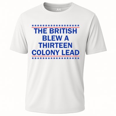 The British Blew A Thirteen Colony Lead Funny 4th Of July Performance Shirt