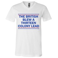 The British Blew A Thirteen Colony Lead Funny 4th Of July V-Neck T-Shirt