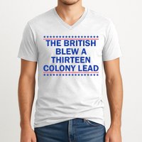 The British Blew A Thirteen Colony Lead Funny 4th Of July V-Neck T-Shirt