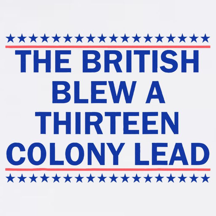 The British Blew A Thirteen Colony Lead Funny 4th Of July Sustainable Bucket Hat